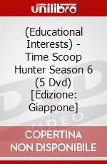 (Educational Interests) - Time Scoop Hunter Season 6 (5 Dvd) [Edizione: Giappone] dvd