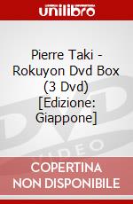 Pierre Taki - Rokuyon Dvd Box (3 Dvd) [Edizione: Giappone] dvd