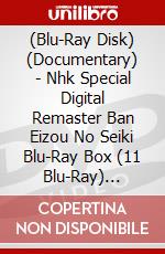 (Blu-Ray Disk) (Documentary) - Nhk Special Digital Remaster Ban Eizou No Seiki Blu-Ray Box (11 Blu-Ray) [Edizione: Giappone] brd