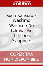 Kudo Kankuro - Washimo Washimo No Takuhai Bin [Edizione: Giappone] dvd