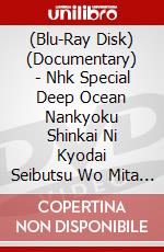 (Blu-Ray Disk) (Documentary) - Nhk Special Deep Ocean Nankyoku Shinkai Ni Kyodai Seibutsu Wo Mita [Edizione: Giappone] brd