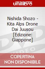 Nishida Shozo - Kita Alps Drone Dai Juusou [Edizione: Giappone] dvd