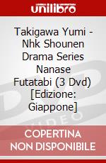 Takigawa Yumi - Nhk Shounen Drama Series Nanase Futatabi (3 Dvd) [Edizione: Giappone] dvd