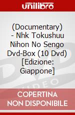 (Documentary) - Nhk Tokushuu Nihon No Sengo Dvd-Box (10 Dvd) [Edizione: Giappone] dvd