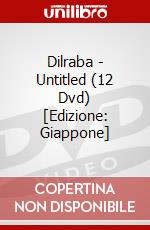 Dilraba - Untitled (12 Dvd) [Edizione: Giappone] dvd