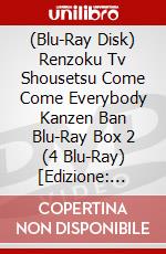 (Blu-Ray Disk) Renzoku Tv Shousetsu Come Come Everybody Kanzen Ban Blu-Ray Box 2 (4 Blu-Ray) [Edizione: Giappone] brd