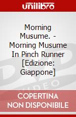 Morning Musume. - Morning Musume In Pinch Runner [Edizione: Giappone] dvd