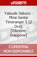 Yatsude Saburo - Mirai Sentai Timeranger 5 (2 Dvd) [Edizione: Giappone] dvd