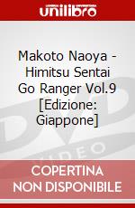 Makoto Naoya - Himitsu Sentai Go Ranger Vol.9 [Edizione: Giappone] dvd