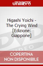 Higashi Yoichi - The Crying Wind [Edizione: Giappone] dvd