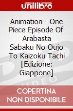 Animation - One Piece Episode Of Arabasta Sabaku No Oujo To Kaizoku Tachi [Edizione: Giappone] dvd