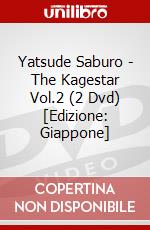 Yatsude Saburo - The Kagestar Vol.2 (2 Dvd) [Edizione: Giappone] dvd