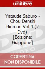 Yatsude Saburo - Chou Denshi Bioman Vol.4 (2 Dvd) [Edizione: Giappone] dvd