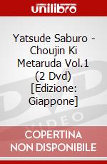 Yatsude Saburo - Choujin Ki Metaruda Vol.1 (2 Dvd) [Edizione: Giappone] dvd