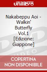 Nakabeppu Aoi - Walkin' Butterfly Vol.1 [Edizione: Giappone] dvd