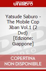 Yatsude Saburo - The Mobile Cop Jiban Vol.1 (2 Dvd) [Edizione: Giappone] dvd
