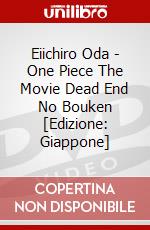 Eiichiro Oda - One Piece The Movie Dead End No Bouken [Edizione: Giappone] dvd