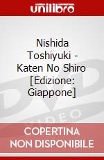 Nishida Toshiyuki - Katen No Shiro [Edizione: Giappone] dvd