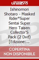 Ishinomori Shotaro - Masked Rider*Super Sentai Super Hero Taisen Collector'S Pack (2 Dvd) [Edizione: Giappone] dvd