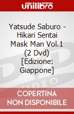 Yatsude Saburo - Hikari Sentai Mask Man Vol.1 (2 Dvd) [Edizione: Giappone] dvd