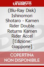 (Blu-Ray Disk) Ishinomori Shotaro - Kamen Rider Double Returns Kamen Rider Accel [Edizione: Giappone] brd