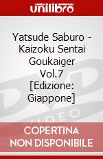 Yatsude Saburo - Kaizoku Sentai Goukaiger Vol.7 [Edizione: Giappone] dvd
