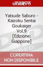 Yatsude Saburo - Kaizoku Sentai Goukaiger Vol.9 [Edizione: Giappone] dvd
