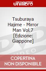 Tsuburaya Hajime - Mirror Man Vol.7 [Edizione: Giappone] dvd