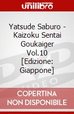 Yatsude Saburo - Kaizoku Sentai Goukaiger Vol.10 [Edizione: Giappone] dvd