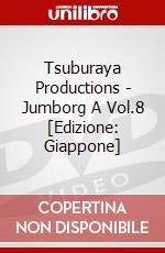 Tsuburaya Productions - Jumborg A Vol.8 [Edizione: Giappone] dvd