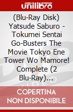 (Blu-Ray Disk) Yatsude Saburo - Tokumei Sentai Go-Busters The Movie Tokyo Ene Tower Wo Mamore! Complete (2 Blu-Ray) [Edizione: Giappone] brd