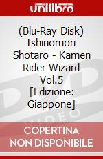 (Blu-Ray Disk) Ishinomori Shotaro - Kamen Rider Wizard Vol.5 [Edizione: Giappone] brd