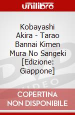 Kobayashi Akira - Tarao Bannai Kimen Mura No Sangeki [Edizione: Giappone] dvd