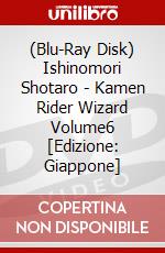(Blu-Ray Disk) Ishinomori Shotaro - Kamen Rider Wizard Volume6 [Edizione: Giappone] brd