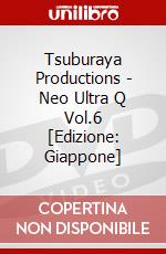 Tsuburaya Productions - Neo Ultra Q Vol.6 [Edizione: Giappone] dvd