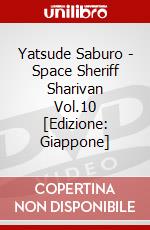 Yatsude Saburo - Space Sheriff Sharivan Vol.10 [Edizione: Giappone] dvd