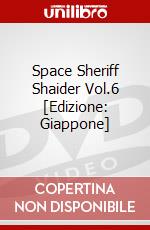 Space Sheriff Shaider Vol.6 [Edizione: Giappone] dvd