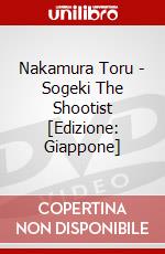 Nakamura Toru - Sogeki The Shootist [Edizione: Giappone] dvd