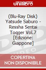 (Blu-Ray Disk) Yatsude Saburo - Ressha Sentai Toqger Vol.7 [Edizione: Giappone] brd