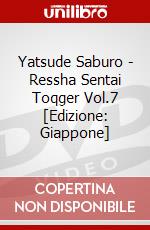 Yatsude Saburo - Ressha Sentai Toqger Vol.7 [Edizione: Giappone] dvd