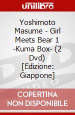 Yoshimoto Masume - Girl Meets Bear 1 -Kuma Box- (2 Dvd) [Edizione: Giappone] dvd