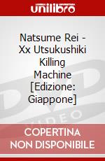 Natsume Rei - Xx Utsukushiki Killing Machine [Edizione: Giappone] dvd