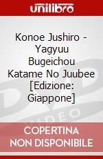 Konoe Jushiro - Yagyuu Bugeichou Katame No Juubee [Edizione: Giappone] dvd