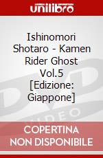 Ishinomori Shotaro - Kamen Rider Ghost Vol.5 [Edizione: Giappone] dvd