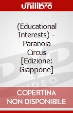 (Educational Interests) - Paranoia Circus [Edizione: Giappone] dvd