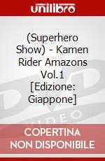 (Superhero Show) - Kamen Rider Amazons Vol.1 [Edizione: Giappone] dvd