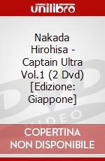 Nakada Hirohisa - Captain Ultra Vol.1 (2 Dvd) [Edizione: Giappone] dvd