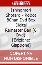 Ishinomori Shotaro - Robot 8Chan Dvd-Box Digital Remaster Ban (6 Dvd) [Edizione: Giappone] dvd