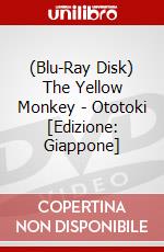 (Blu-Ray Disk) The Yellow Monkey - Ototoki [Edizione: Giappone] brd