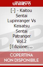 [-] - Kaitou Sentai Lupinranger Vs Keisatsu Sentai Patranger Vol.2 [Edizione: Giappone] dvd